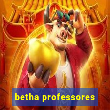 betha professores